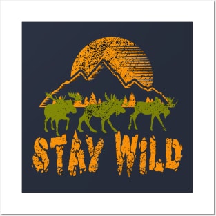 Stay Wild adventure - hiking, trekking, camping, outdoor Posters and Art